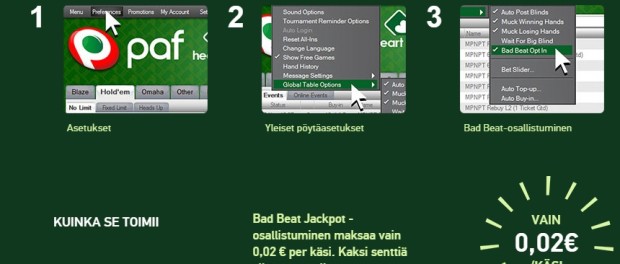 Kuvassa bad beat jackpotin osallistumisohjeet. 14.5.2015 bad beat jackpot on kerennyt kasvaa jo yli 40 000€ suuruiseksi. Tarkista aina bad beat jackpotin sen hetkinen suuruus tarkemmat ohjeet PAF:n omilta sivuilta.